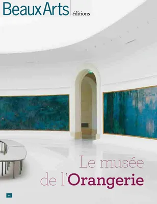 LE MUSEE DE L'ORANGERIE (NE) (FRANCAIS)