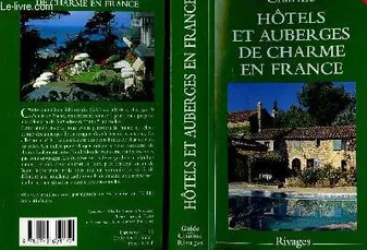 Hôtels et auberges de charme en France 1999
