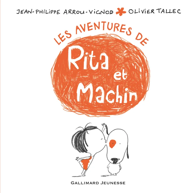 Livres Jeunesse de 3 à 6 ans Albums Les aventures de Rita et Machin Jean-Philippe Arrou-Vignod