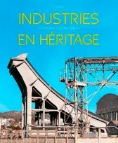 Industries en héritage, Auvergne-rhône-alpes