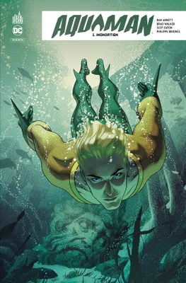 1, Aquaman Rebirth  - Tome 1
