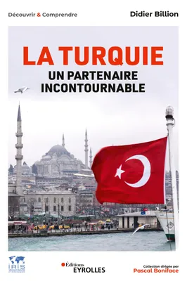 La Turquie, un partenaire incontournable, ECONOMIE  POLITIQUE  SOCIETE  INTERNATIONAL