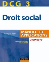 3, DCG 3 - Droit social 20010/2011 - 4e édition - Manuel et Applications, corrigés inclus, Manuel et Applications, corrigés inclus