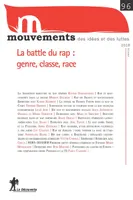 Revue Mouvements numéro 96 La battle du rap : genre, classe, race