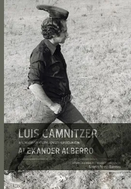 Luis Camnitzer in Conversation /anglais