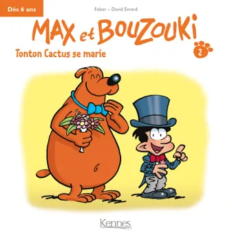 Max et Bouzouki Mini T02, Tonton Cactus se marie