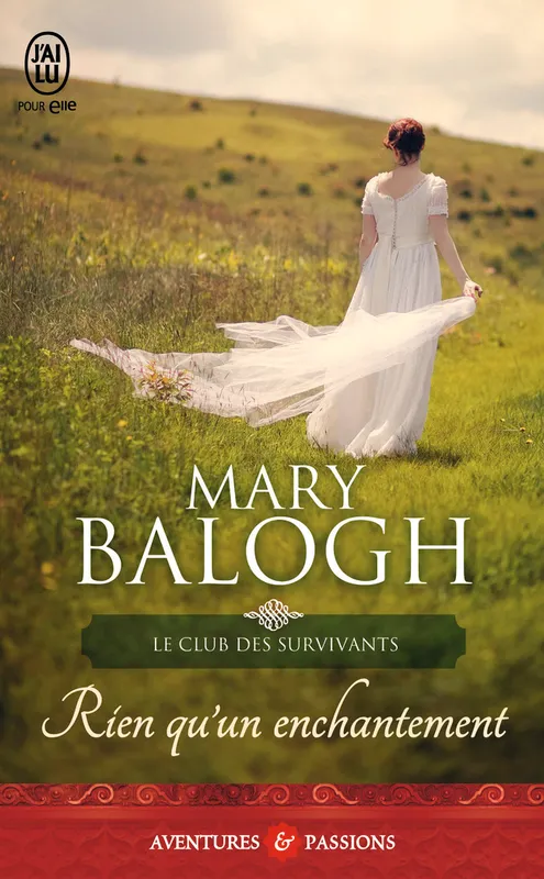 Livres Littérature et Essais littéraires Romance Le club des survivants, 4, Rien qu'un enchantement Mary Balogh