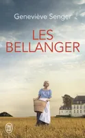 Les Bellanger, Roman