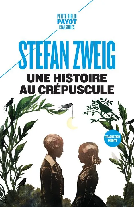 Livres Sciences Humaines et Sociales Psychologie et psychanalyse Une histoire au crépuscule; Petite nouvelle d'été, Suivi de petite nouvelle d'été Stefan Zweig