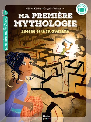9, Ma première mythologie - Thésée et le fil d'Ariane CP/CE1 6/7 ans