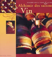 Alchimie des Saisons : Le Vin
