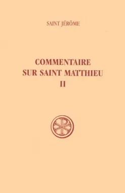 Commentaire sur saint Matthieu, II