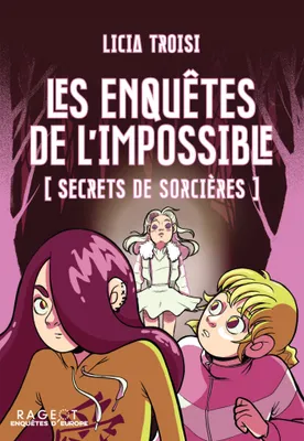 2, Les enquêtes de l'impossible - Secrets de sorcières