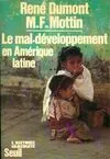 Le Mal-Développement en Amérique latine, Mexique, Colombie, Brésil