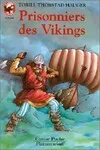 Prisonniers des Vikings., [1], Prisonniers des vikings  t1, - AVENTURE, JUNIOR DES 9/10 ANS