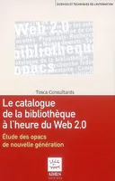 Le catalogue de la bibliothèque à l'heure du Web 2.0 - étude des opacs de nouvelle génération, étude des opacs de nouvelle génération