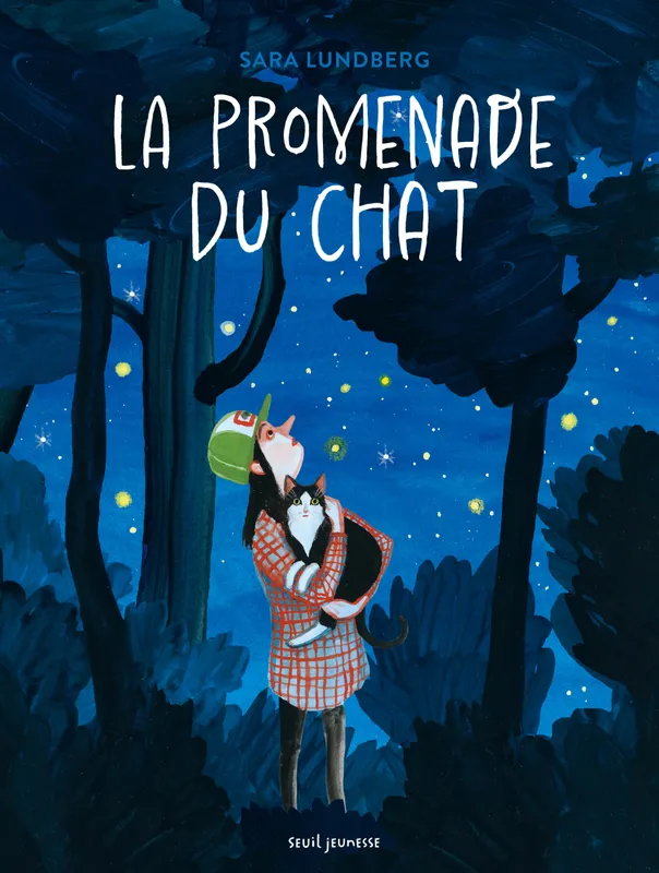 Livres Jeunesse de 3 à 6 ans Albums La Promenade du chat Sara Lundberg