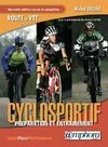 Le cyclosportif - Route et vtt - Préparation et entraînement, route-VTT
