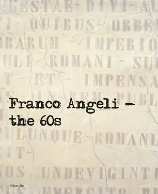 Franco Angeli: The 60s /anglais