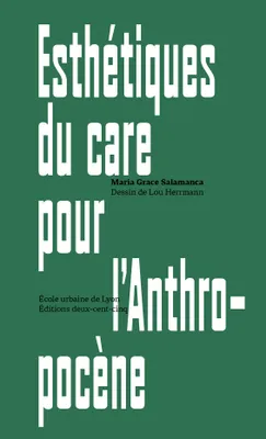 EsthEtiques Du Care Pour l AnthropocEne /franCais