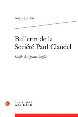 Bulletin de la Société Paul Claudel, Souffle des Quatre Souffles