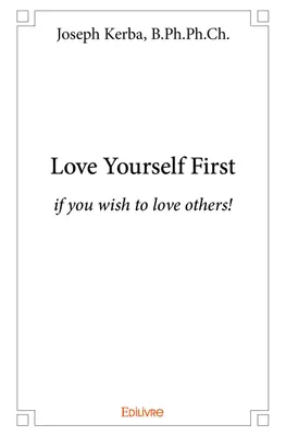 Love yourself first, if you wish to love others!