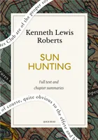 Sun Hunting: A Quick Read edition, Adventures and Observations Among the Native and Migratory Tribes of Florida, Including the Stoical Time-Killers of Palm Beach, the Gentle and Gregarious Tin-Canners of the Remote Interior, ...