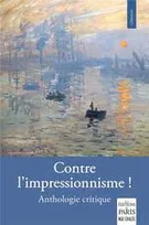 Contre l'impressionnisme !, Anthologie critique