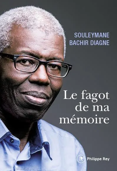 Livres Sciences Humaines et Sociales Philosophie Le fagot de ma mémoire Souleymane Bachir Diagne