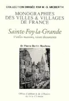 Sainte-Foy-la-Grande - vieilles maisons, vieux documents, vieilles maisons, vieux documents