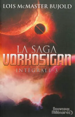 La Saga Vorkosigan - Intégrale - 3, L'intégrale