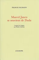 Marcel Janco Se Souvient de Dada