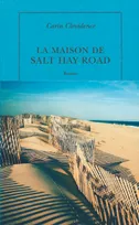 La Maison de Salt Hay Road, roman