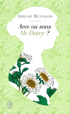 Darcy & Co, Avec ou sans Mr Darcy ?