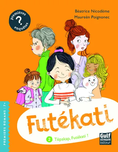 Livres Jeunesse de 6 à 12 ans Premières lectures 2, Futékati - tome 2 Tépakap Futékati ! Béatrice Nicodème, Maurèen Poignonec