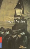 Piège à Venise
