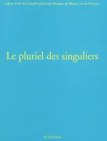 Le pluriel des singuliers., III, Pluriel des singuliers iii (Le), [exposition], 18 avril-23 juin 2002, Galerie d'art du Conseil général des Bouches-du-Rhône, Aix-en-Provence