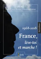 1968-2018, France, lève toi et marche