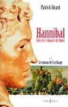 Le Roman de Carthage, t.II : Hannibal, Sous les remparts de Rome