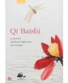 Livres Arts Beaux-Arts Peinture Qi Baishi / le peintre habitant temporaire des mirages Baishi QI