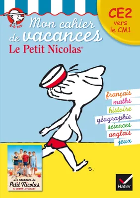Mon cahier de vacances Le Petit Nicolas CE2 vers le CM1