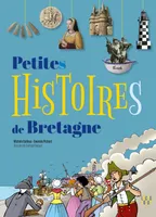 Petites Histoires De Bretagne