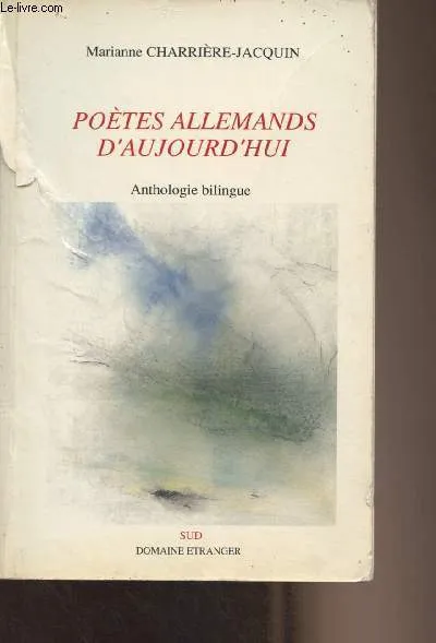Poètes allemands d'aujourd'hui /, anthologie bilingue Marianne Charrière