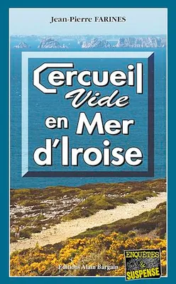 Cercueil vide en Mer d'Iroise, Tome 4