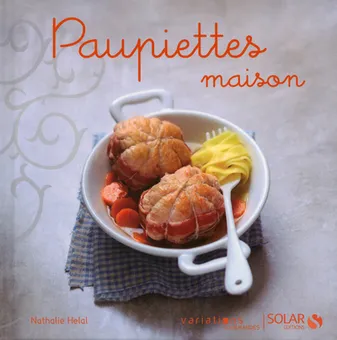 Paupiettes - Variations gourmandes