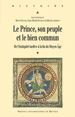 Le Prince, son peuple et le bien commun, De l'Antiquité tardive à la fin du Moyen Âge