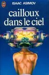 Livres Polar Policier et Romans d'espionnage Cailloux dans le ciel Isaac Asimov