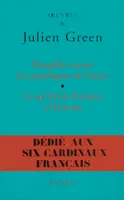 OEuvres de Julien Green., Pamphlet contre les catholiques de France, suivi de Ce qu'il faut d'amour à l'homme