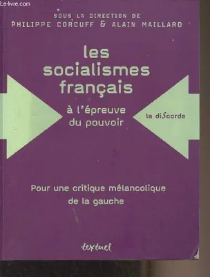 Les socialismes français à l'épreuve du pouvoir, (1830-1947)