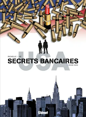 3, Secrets Bancaires USA - Tome 03, Rouge sang